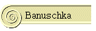 Banuschka